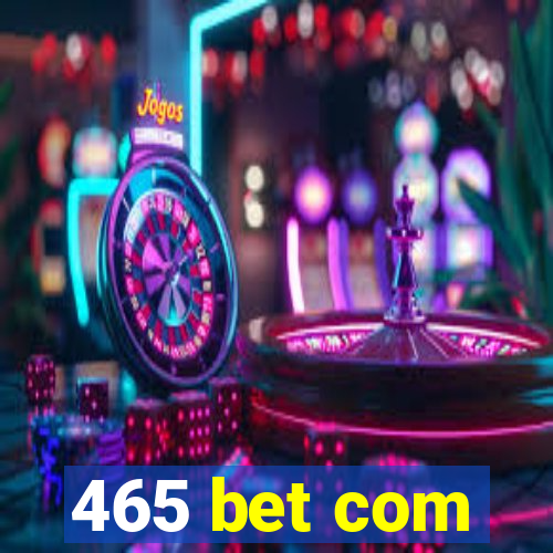 465 bet com